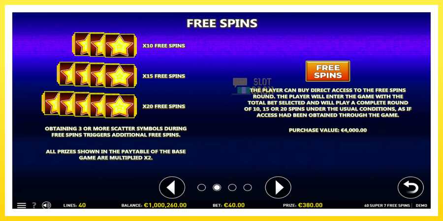 படம் 6 விளையாட்டு இயந்திரம் 40 Super 7 Free Spins