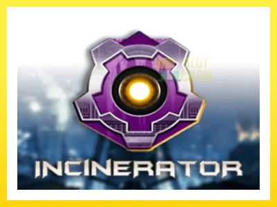 விளையாட்டு இயந்திரம் Incinerator