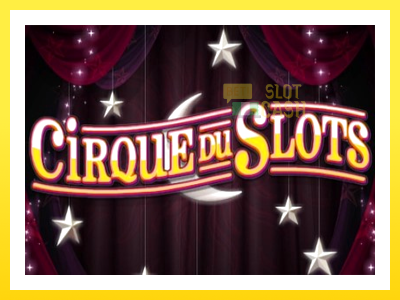 விளையாட்டு இயந்திரம் Cirque du Slots