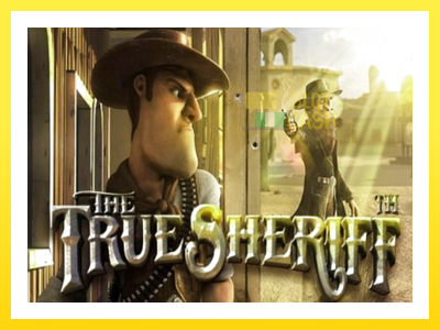 விளையாட்டு இயந்திரம் The True Sheriff