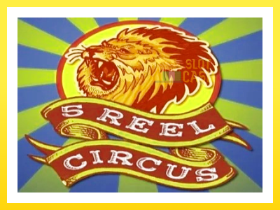 விளையாட்டு இயந்திரம் 5 Reel Circus