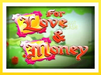 விளையாட்டு இயந்திரம் For Love and Money