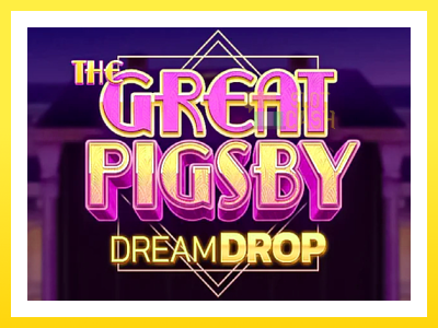 விளையாட்டு இயந்திரம் The Great Pigsby Dream Drop