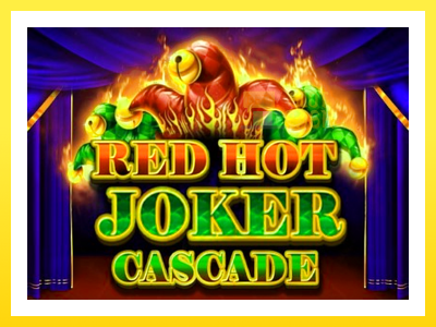 விளையாட்டு இயந்திரம் Red Hot Joker Cascade