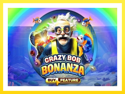 விளையாட்டு இயந்திரம் Crazy Bob Bonanza