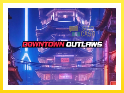 விளையாட்டு இயந்திரம் Downtown Outlaws