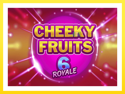 விளையாட்டு இயந்திரம் Cheeky Fruits 6 Royale