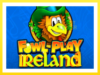 விளையாட்டு இயந்திரம் Fowl Play Ireland