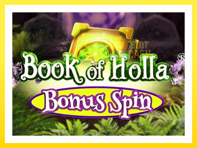 விளையாட்டு இயந்திரம் Book of Holla: Bonus Spin