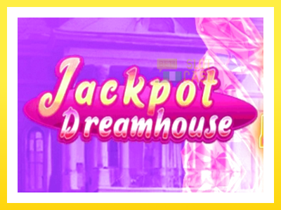 விளையாட்டு இயந்திரம் Jackpot Dreamhouse