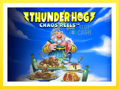 விளையாட்டு இயந்திரம் Thunder Hog Chaos Reels