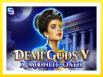 விளையாட்டு இயந்திரம் Demi Gods V – A Moonlit Oath