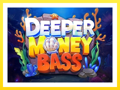 விளையாட்டு இயந்திரம் Deeper Money Bass