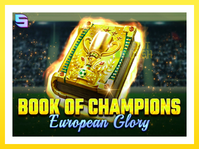 விளையாட்டு இயந்திரம் Book of Champions - European Glory