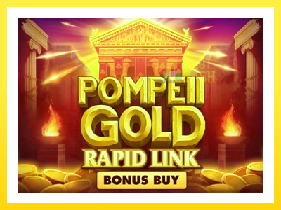 விளையாட்டு இயந்திரம் Pompeii Gold Rapid Link Bonus Buy