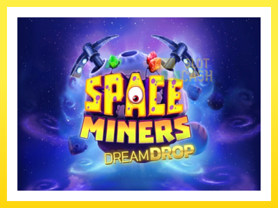 விளையாட்டு இயந்திரம் Space Miners Dream Drop