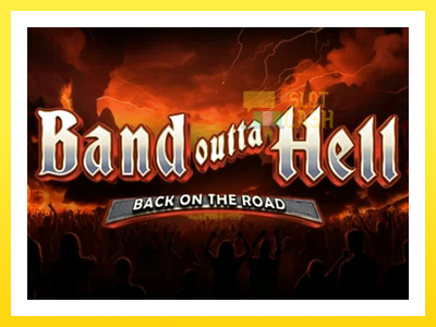 விளையாட்டு இயந்திரம் Band Outta Hell - Back on the Road