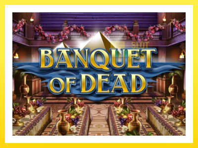 விளையாட்டு இயந்திரம் Banquet of Dead