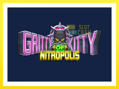 விளையாட்டு இயந்திரம் Gritty Kitty of Nitropolis